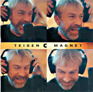 ''Magnet'' (2000) viste at Jahn Teigen fortsatt kunne lage gode poplåter